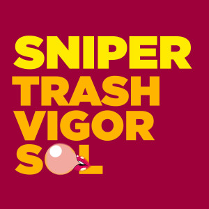 Listen to Trash vigorsol song with lyrics from Sniper
