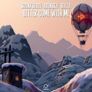 Album Better Come With Me oleh Sexta