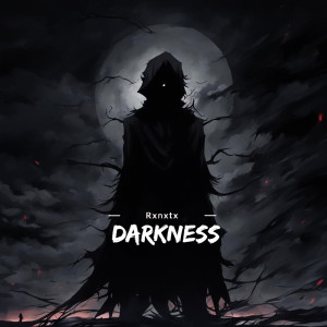 收聽Rxnxtx的Darkness歌詞歌曲