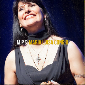 ดาวน์โหลดและฟังเพลง M.P.S. พร้อมเนื้อเพลงจาก Maria Luisa Congiu