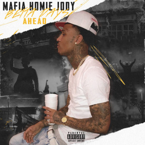 收听Mafia Homie Jody的Last Dude (Explicit)歌词歌曲