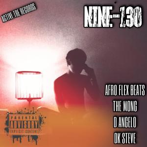 ACTIVE TRE RECORDS的專輯NINE-130 (feat. D ANGELO, DK STEVE & THE MONG) (Explicit)