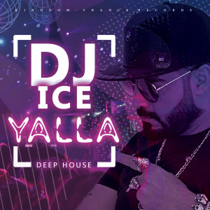 Listen to Yalla (Deep House) song with lyrics from DJ Ice Event