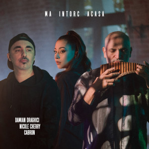Listen to Ma Intorc Acasa song with lyrics from Damian Draghici & Emanuele Arnone