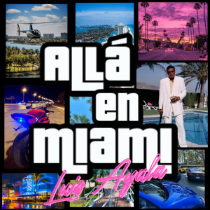 Album Alla En Miami from Luis Ayala