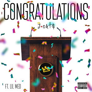 Listen to Congratulations (Explicit) song with lyrics from J-Oats