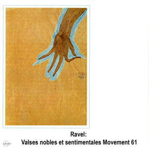 Album Ravel: Valses nobles et sentimentales Movement 61 from Orchestre De La Societe Des Concerts Du Conservatoire