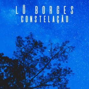 Lô Borges的專輯Constelação