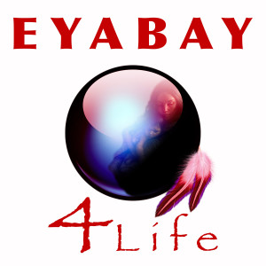 Eyabay的專輯4-Life