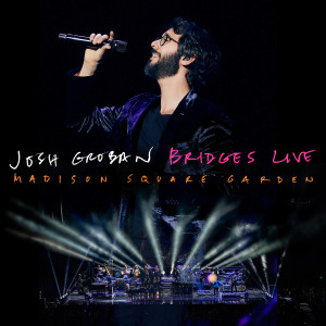 Josh Groban的專輯Won't Look Back (Live from Madison Square Garden 2018)