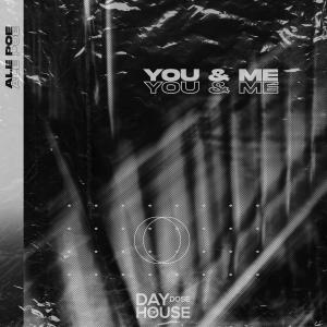 Dengarkan lagu You & Me nyanyian Ale Poe dengan lirik