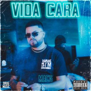 收聽Macg的Vida Cara (Explicit)歌詞歌曲
