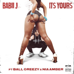 Ball Greezy的專輯ITS YOURS (Explicit)