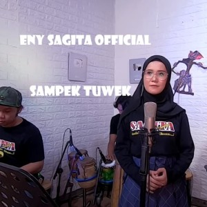 Dengarkan Sampek Tuwek lagu dari Eny Sagita Official dengan lirik