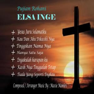 Listen to Tiada Yang Seperti Engkau song with lyrics from Elsa Inge