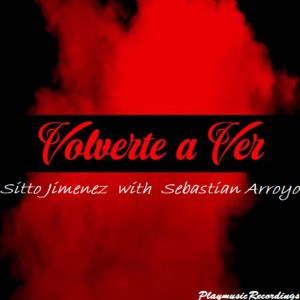 Listen to Volverte a Ver song with lyrics from Sitto Jimenez