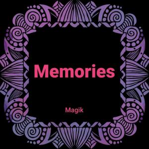 收聽Magik的Memories歌詞歌曲