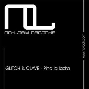 收聽Glitch的Pina la ladra (Original Mix)歌詞歌曲