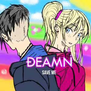 Listen to Save Me song with lyrics from DEAMN