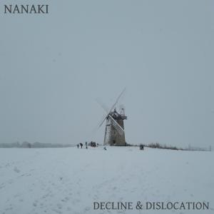 Nanaki的專輯Decline & Dislocation (Explicit)