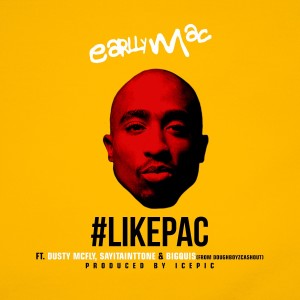 收聽Earlly Mac的#LikePac (Explicit)歌詞歌曲