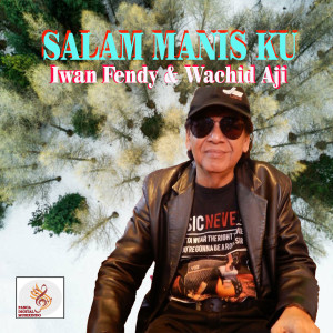 Iwan Fendy的专辑Salam Manis Ku