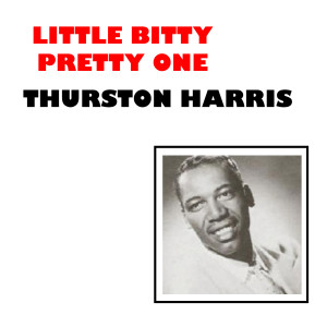 Album Little Bitty Pretty One from Thurston Harris