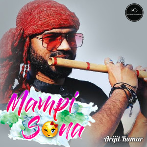 Listen to Mampi Sona song with lyrics from Arijit Kumar