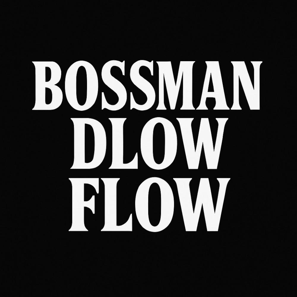 BossMan Dlow Flow (feat. Moniyona & SHADYMAC) (Explicit)