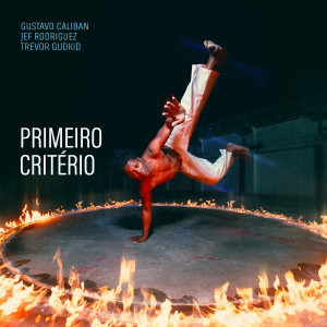 ดาวน์โหลดและฟังเพลง Primeiro Critério (Explicit) พร้อมเนื้อเพลงจาก Gustavo Caliban