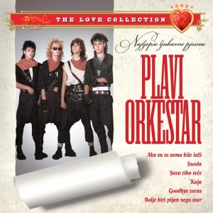 Plavi Orkestar的專輯Najljepše Ljubavne Pjesme