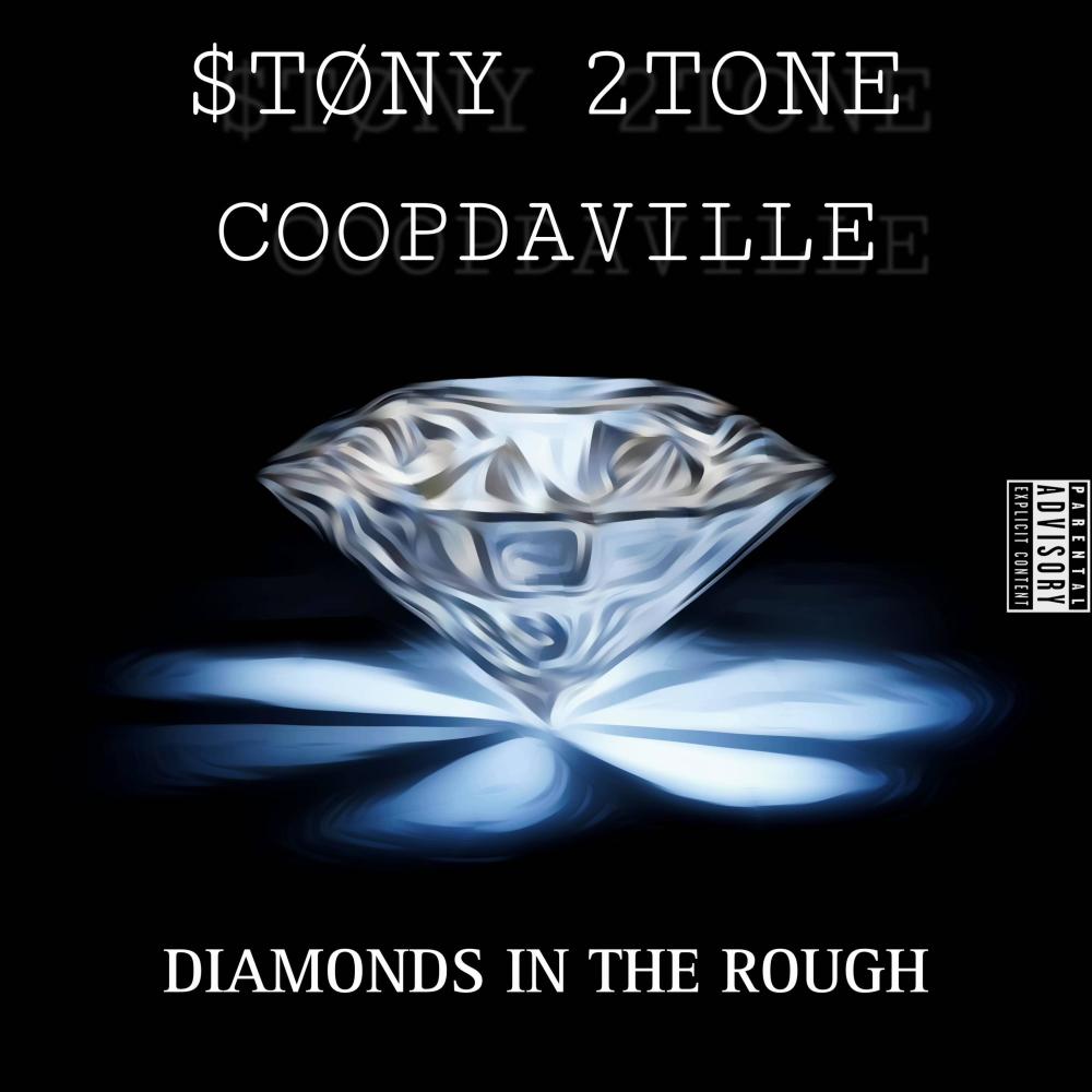 Diamonds In The Rough (feat. CoopDaVille) (Explicit)