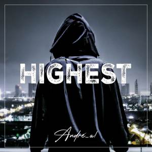 收聽André - A!的Highest (日本語版)歌詞歌曲