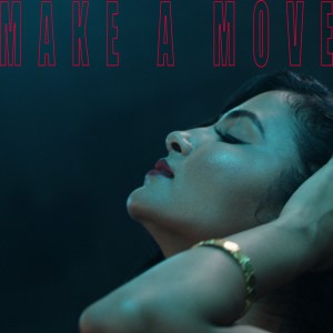 收聽Vidya Vox的Make a Move歌詞歌曲