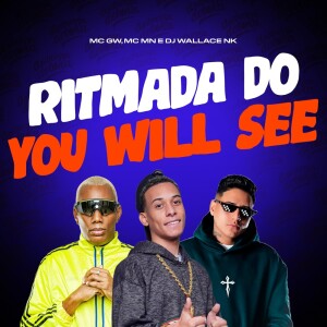 RITMADA DO  You Will See (Explicit) dari MC GW