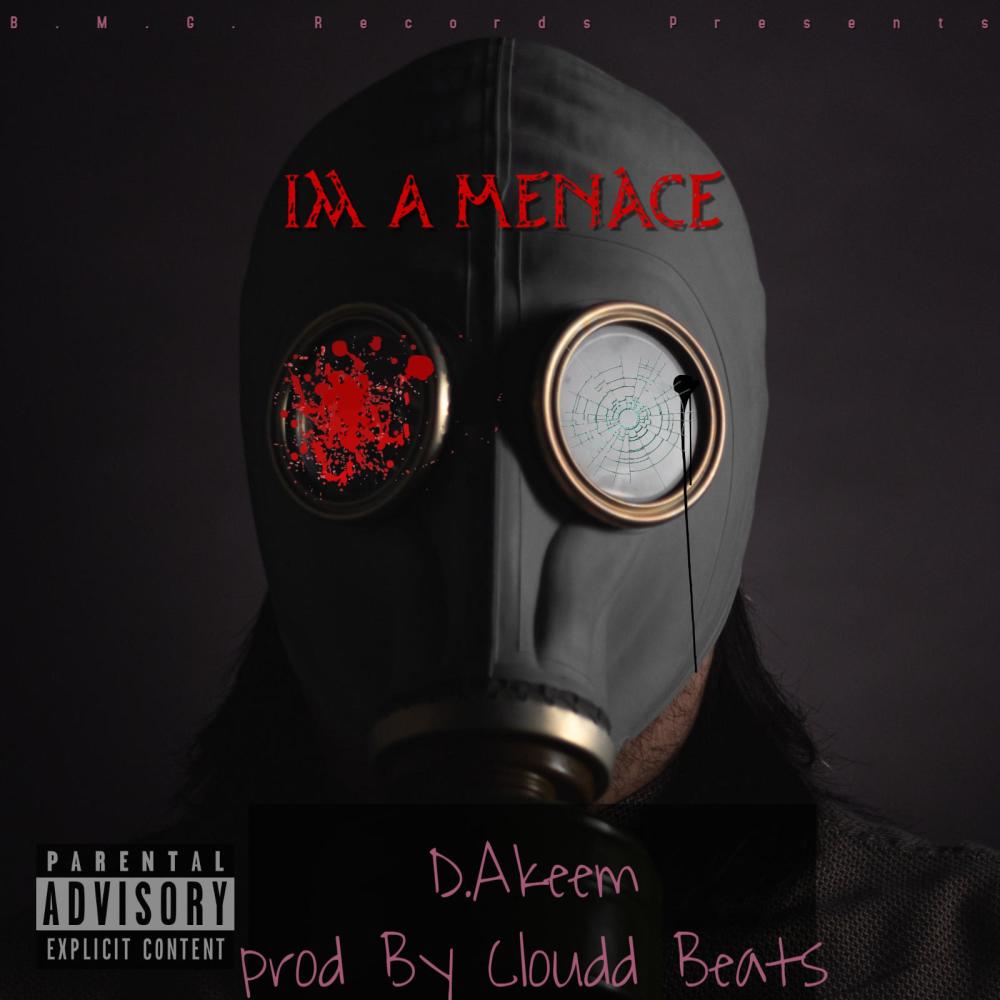 Im A Menace (Explicit)