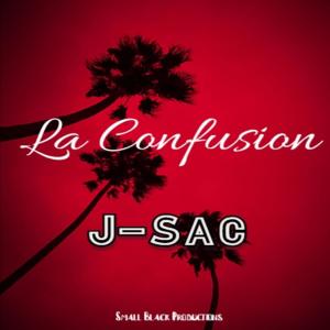 Listen to La Confusión (Explicit) song with lyrics from J-Sac