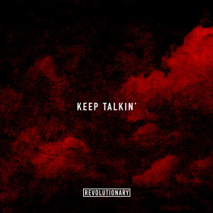 Keep Talkin' (Explicit) dari Nick Cincotta