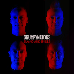 Dengarkan Blood And Bones lagu dari Grumpynators dengan lirik
