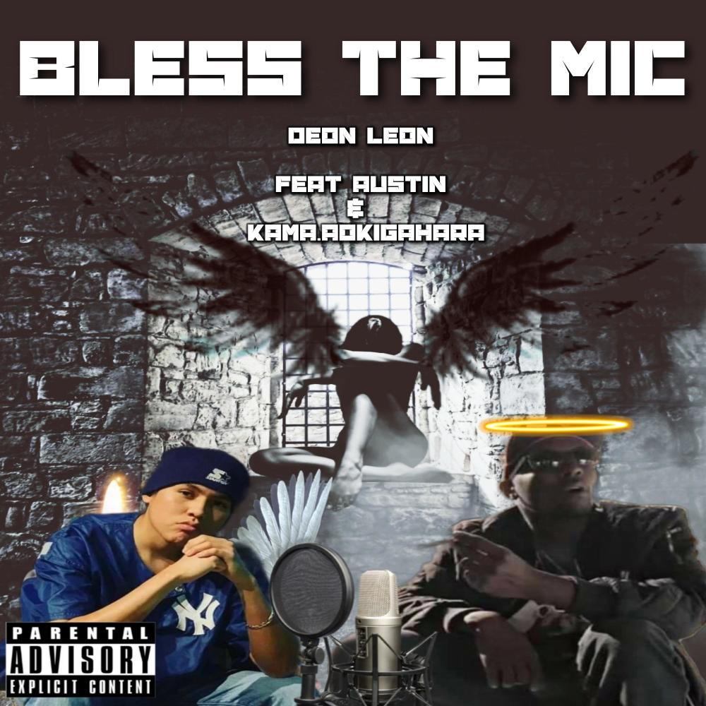 Bless The Mic (feat. Au$tin & Kama Aokigahara) (Explicit)