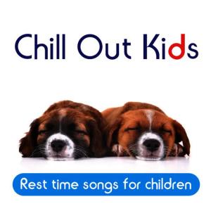 อัลบัม Chill Out Kids: Rest Time Songs for Children ศิลปิน Radha & The Kiwi Kids
