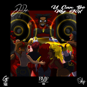 Dengarkan U Can Be My Girl lagu dari DIRTY DAPZ dengan lirik
