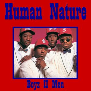 收聽Boyz II Men的Human Nature (Explicit)歌詞歌曲