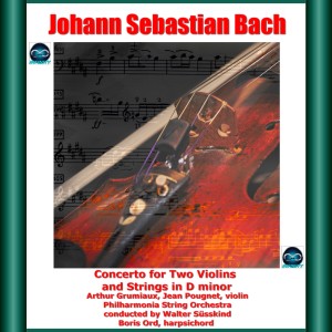 อัลบัม Bach: Concerto for Two Violins and Strings in D minor ศิลปิน Boris Ord