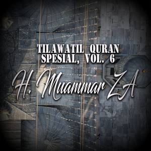 H. Muammar ZA的專輯Tilawatil Quran Spesial, Vol. 6