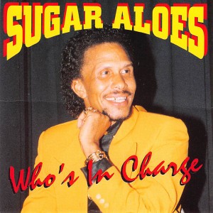 Sugar Aloes的專輯Who's in Charge