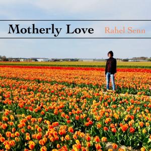 Rahel Senn的專輯Motherly Love