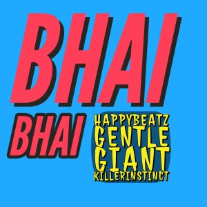 อัลบัม Bhai Bhai ศิลปิน HappyBeatz