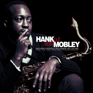 ดาวน์โหลดและฟังเพลง Workout พร้อมเนื้อเพลงจาก Hank Mobley