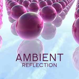 Album Ambient Reflection from Space Ambient Universe